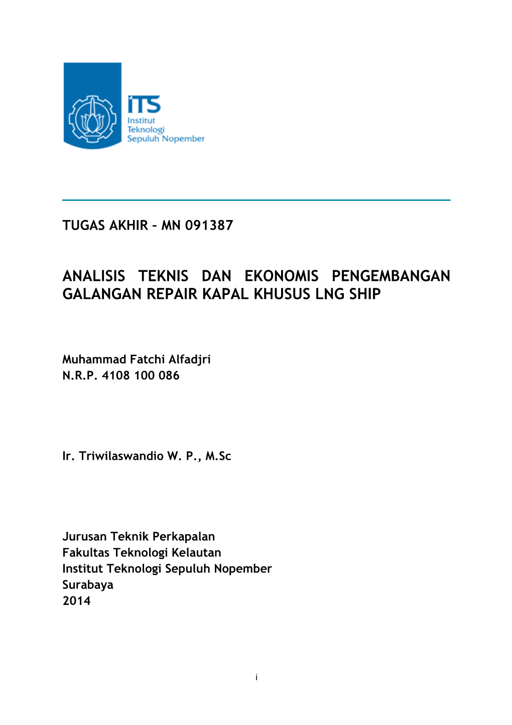 Analisis Teknis Dan Ekonomis Pengembangan Galangan Repair Kapal Khusus Lng Ship