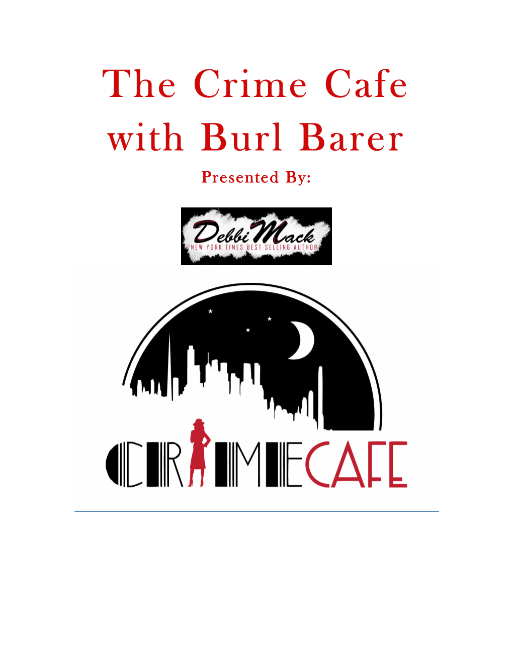 The Crime Cafe with Burl Barer Presented By