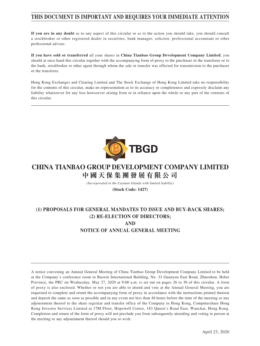 CHINA TIANBAO GROUP DEVELOPMENT COMPANY LIMITED 中國天保集團發展有限公司 (Incorporated in the Cayman Islands with Limited Liability) (Stock Code: 1427)