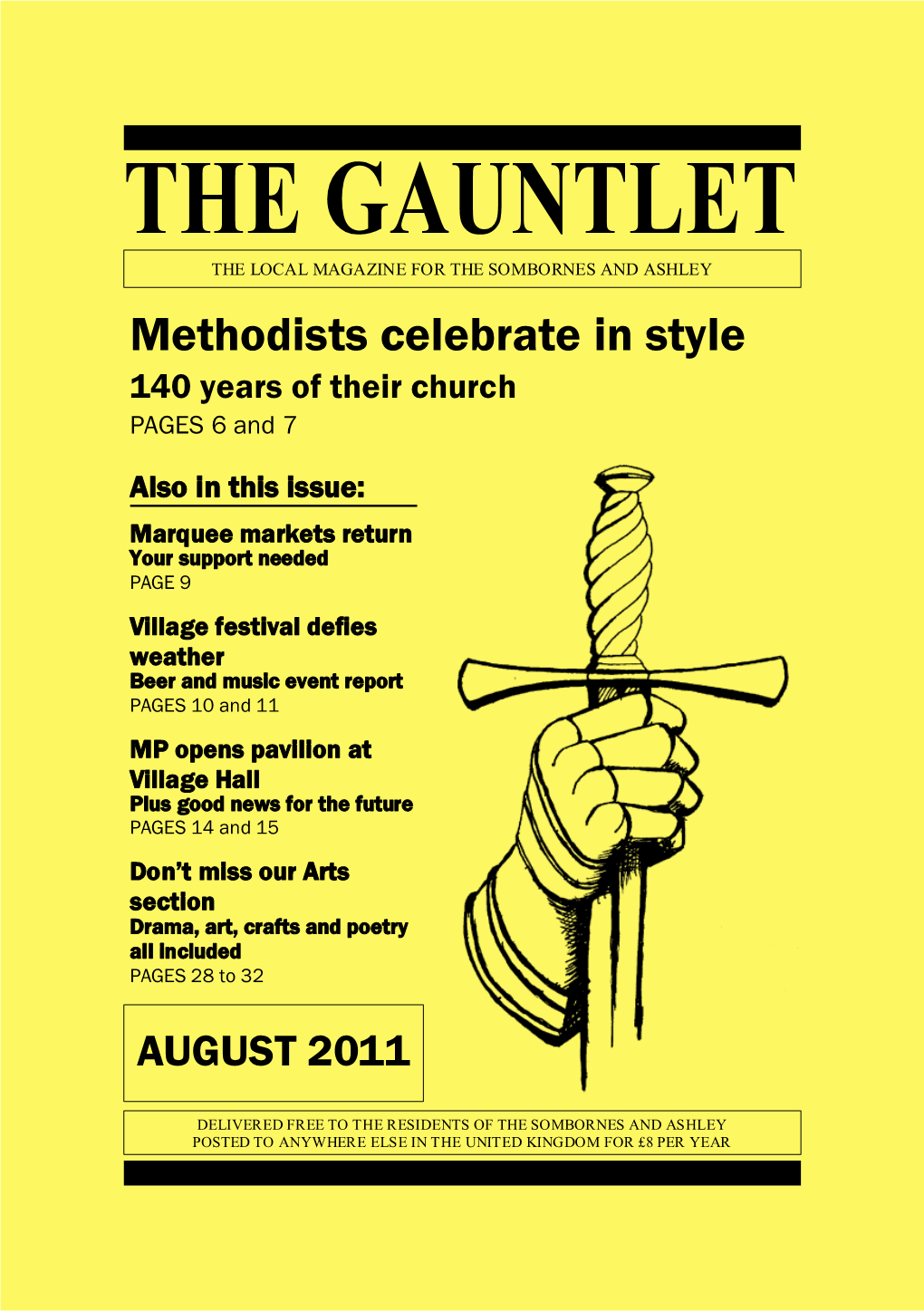 THE GAUNTLET the LOCAL MAGAZINE for the SOMBORNES and ASHLEY Methodists Celebrate in Style 140 Years of Their Church PAGES 6 and 7
