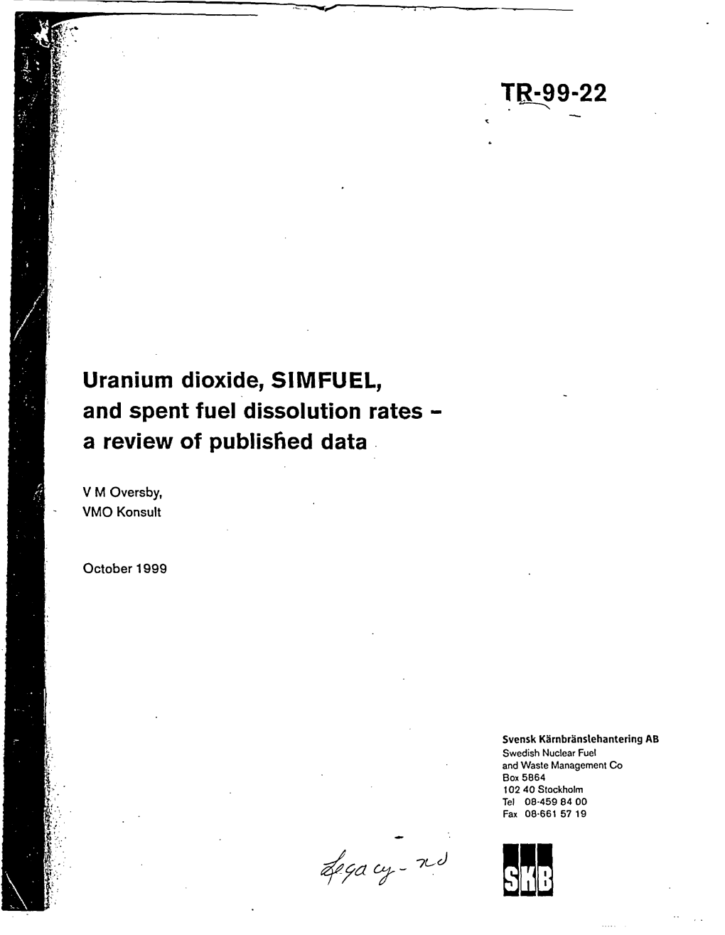 Uranium Dioxide, SIMFUEL, and Spent Fuel Dissolution Rates - a Review of Published Data