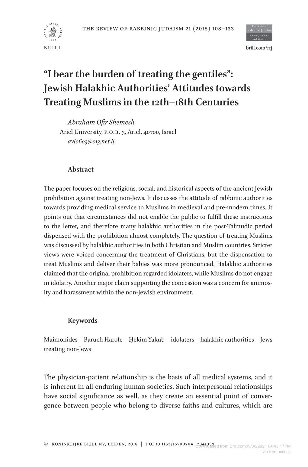 “I Bear the Burden of Treating the Gentiles”: Jewish Halakhic Authorities’ Attitudes Towards Treating Muslims in the 12Th–18Th Centuries
