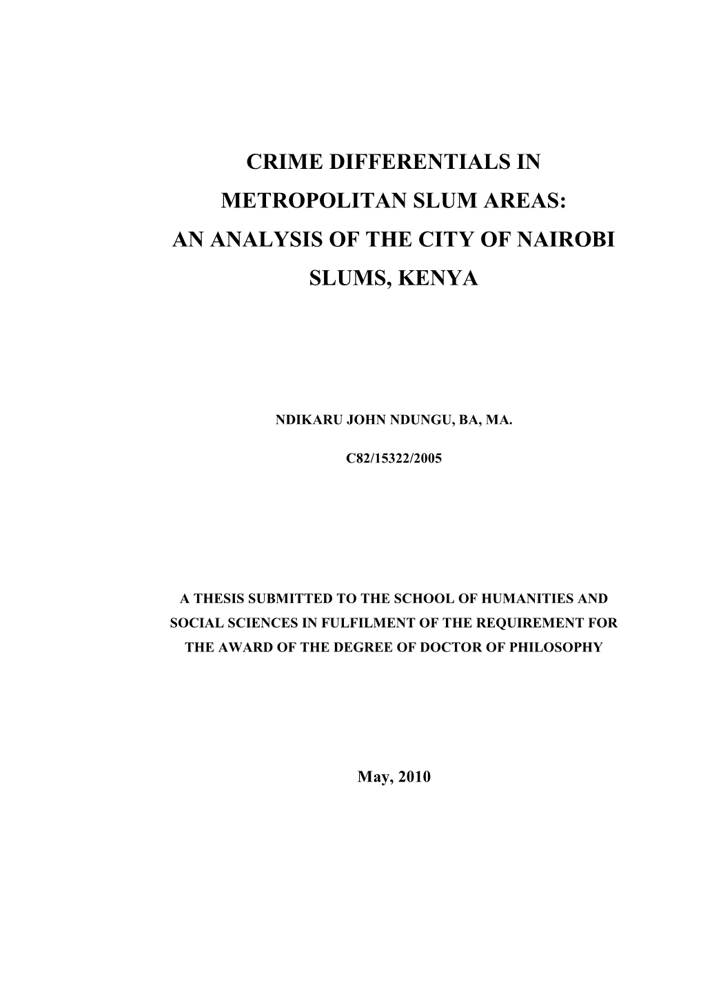 Crime Differentials in Metropolitan Slum Areas: an Analysis of the City of Nairobi Slums, Kenya