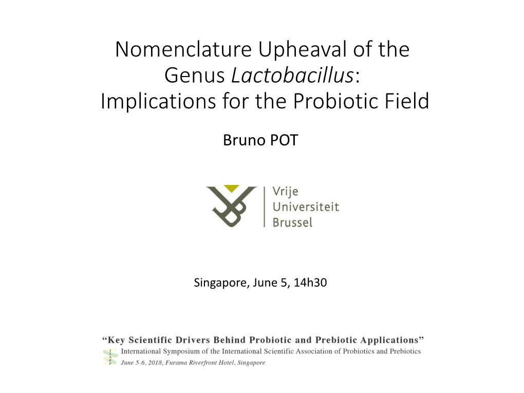 Lactobacillus: Implications for the Probiotic Field