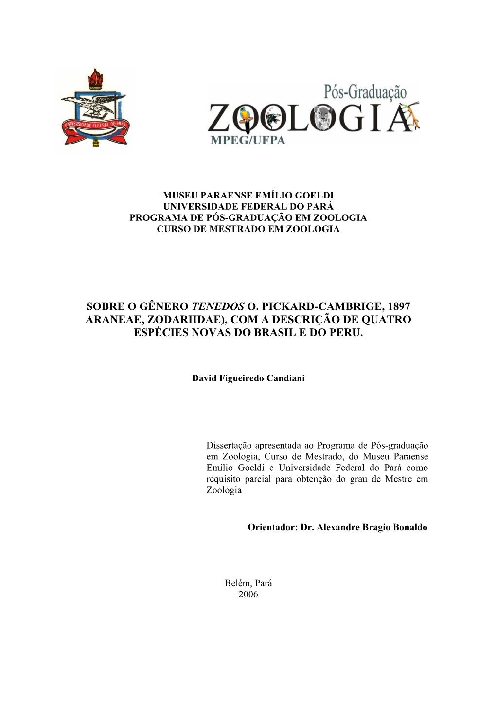 Sobre O Gênero Tenedos O. Pickard-Cambrige, 1897 Araneae, Zodariidae), Com a Descrição De Quatro Espécies Novas Do Brasil E Do Peru