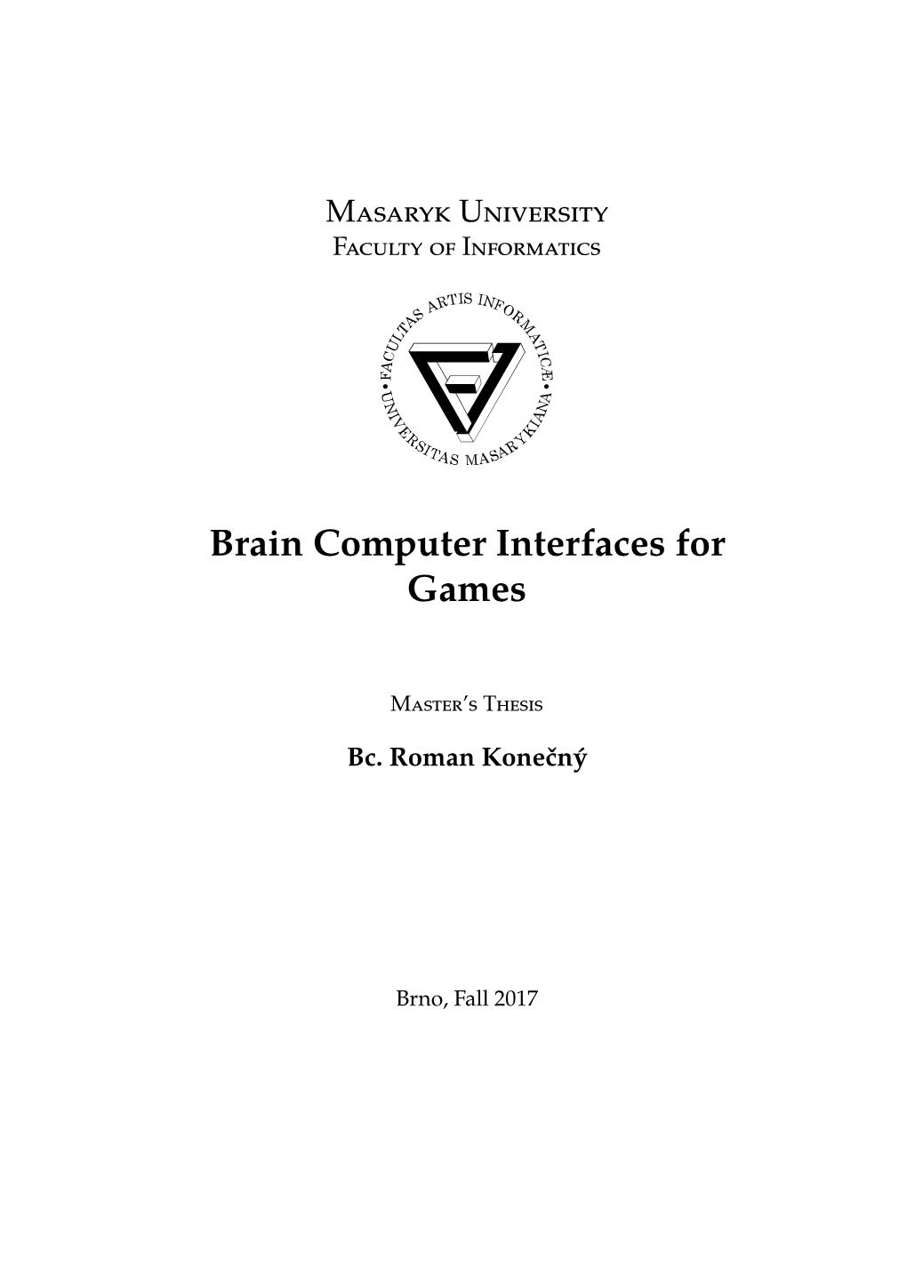 Brain Computer Interfaces for Games