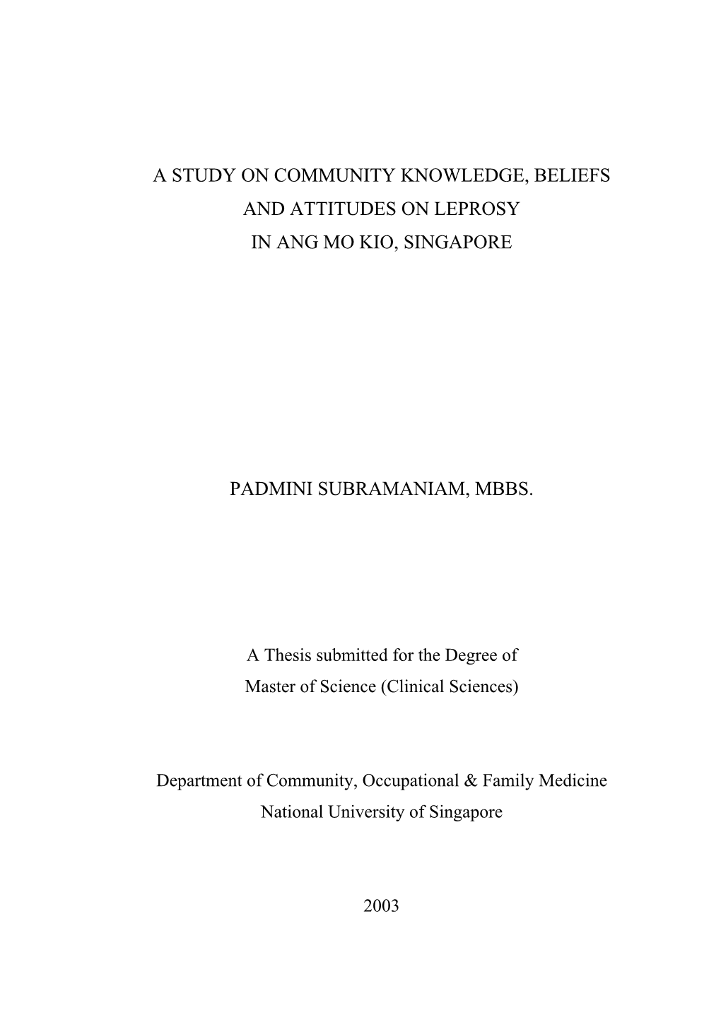 A Study on Community Knowledge, Beliefs and Attitudes on Leprosy in Ang Mo Kio, Singapore