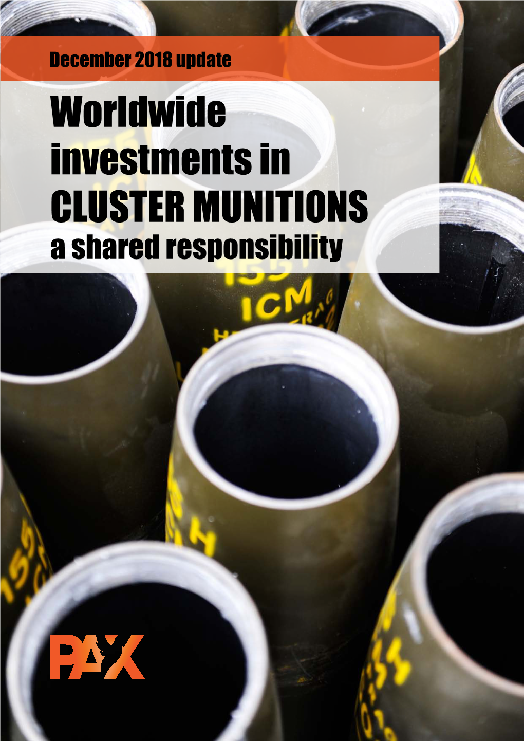 Worldwide Investments in Cluster Munitions 1 Utrecht, December 2018