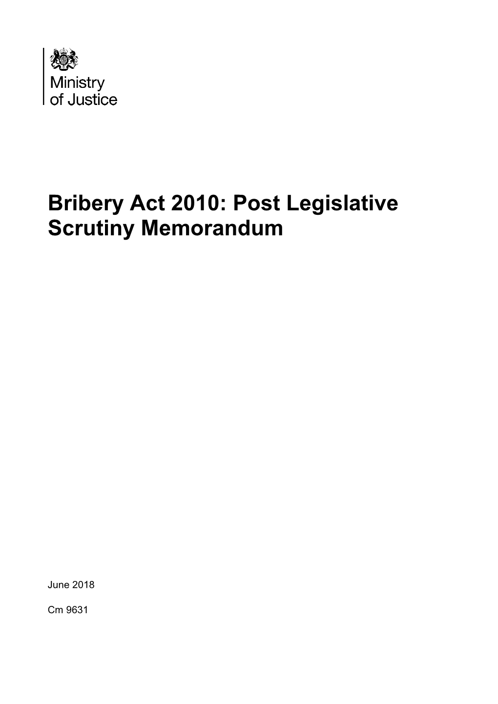 Bribery Act 2010: Post Legislative Scrutiny Memorandum