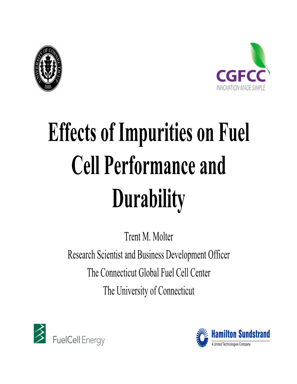 Effects of Impurities of Fuel Cell Performance and Durability