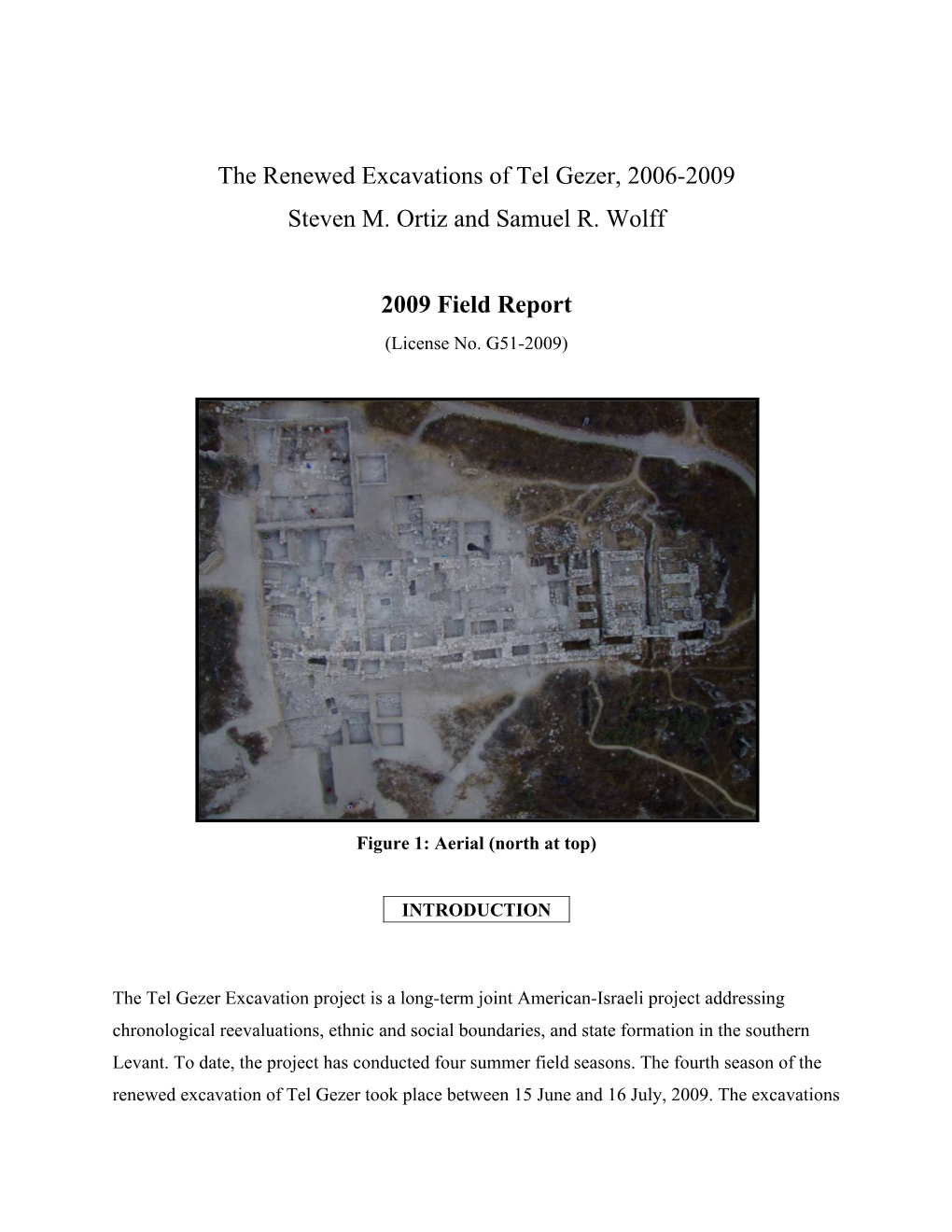 The Renewed Excavations of Tel Gezer, 2006-2009 Steven M. Ortiz and Samuel R