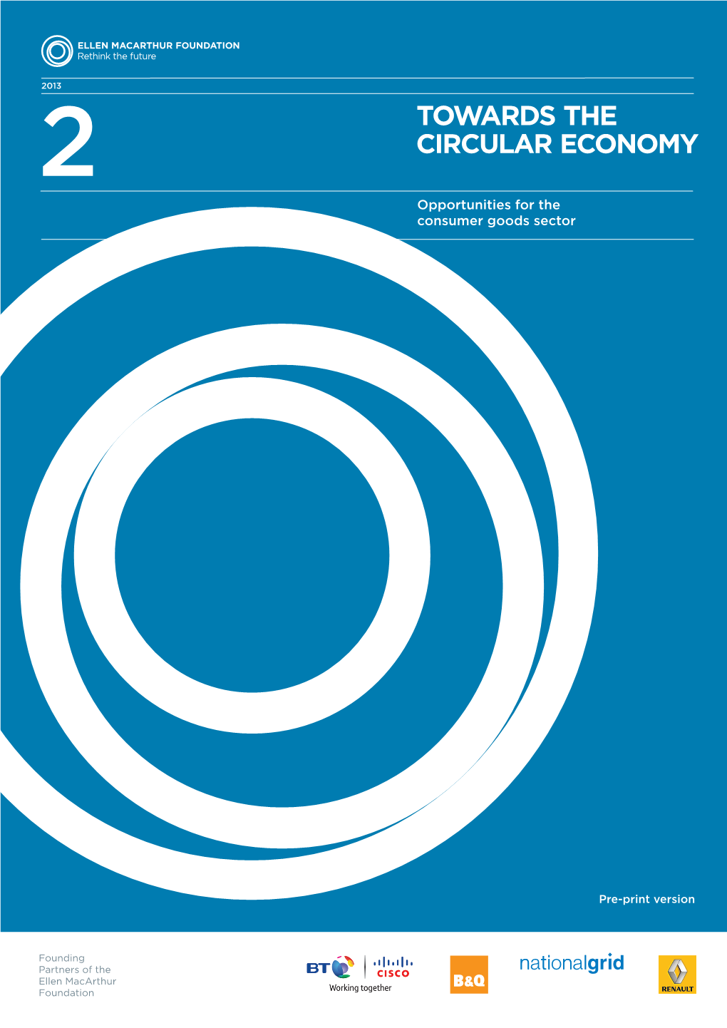 Towards the Circular Economy’ Contributed Significantly to Our Understanding of the Opportunity for Durable Goods