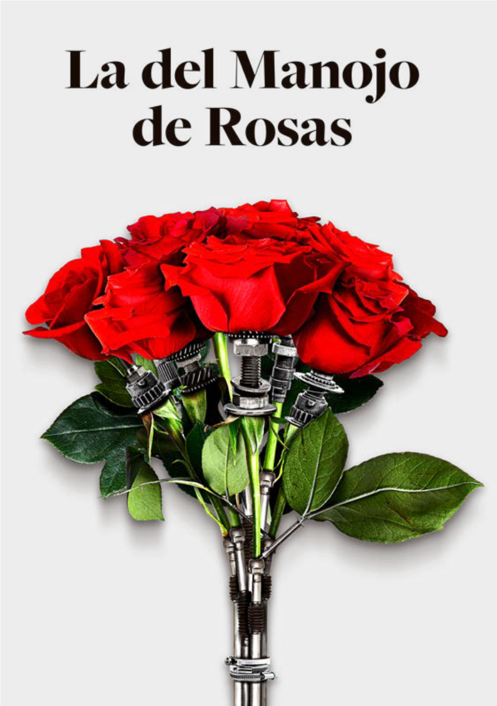 LA DEL MANOJO DE ROSAS ÚNICO EN EL MUNDO Sainete Lírico En Dos Actos Y Seis Cuadros