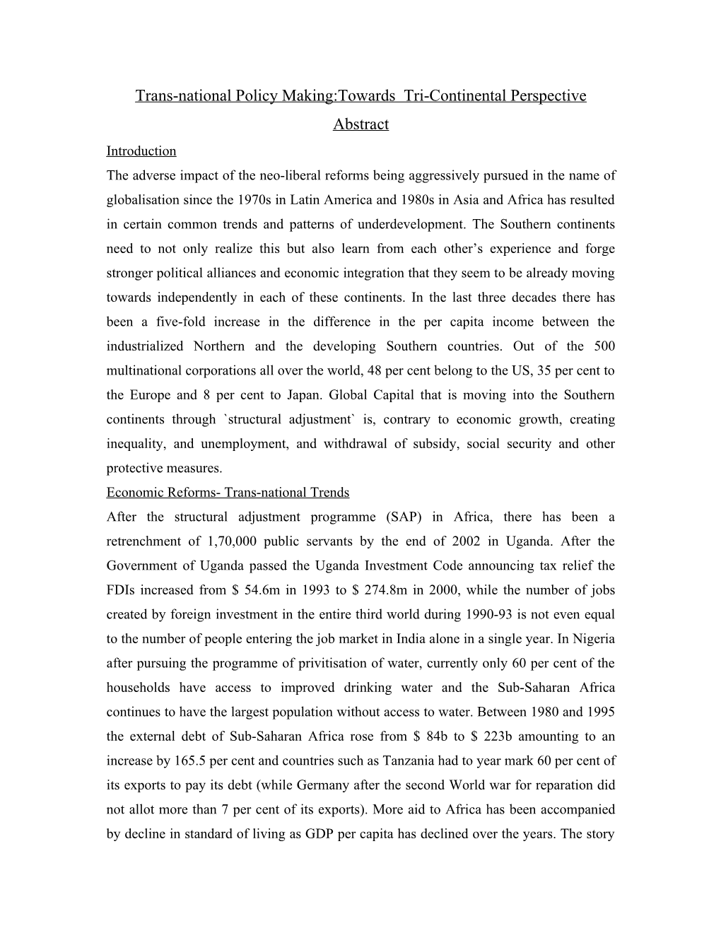 Trans-National Policy Making:Towards Tri-Continental Perspecti