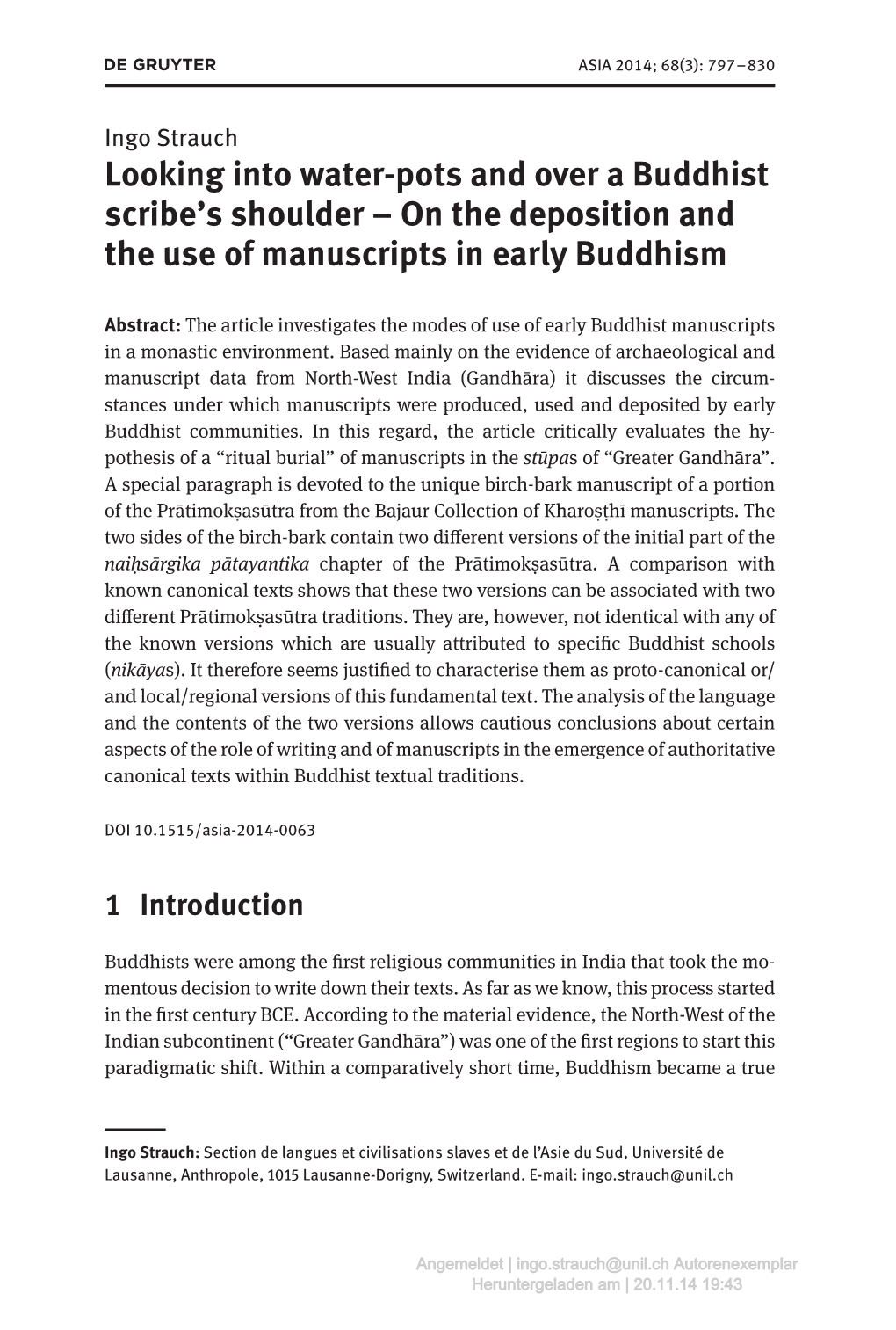 Looking Into Water-Pots and Over a Buddhist Scribe's Shoulder – on the Deposition and the Use of Manuscripts in Early Buddhi