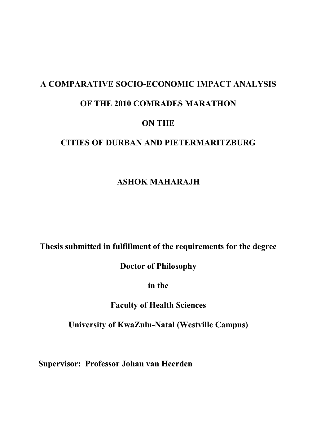 A Comparative Socio-Economic Impact Analysis