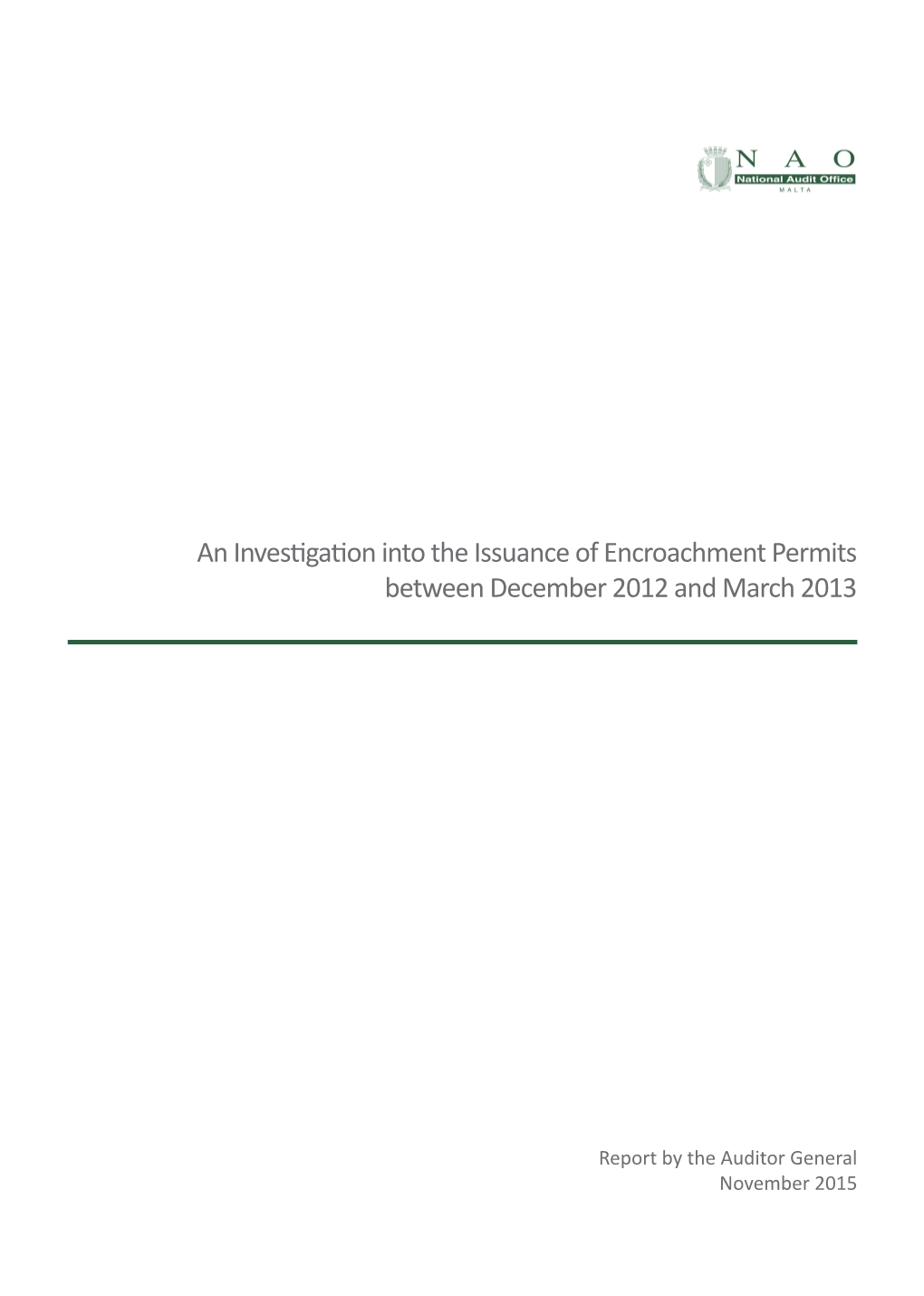 An Investigation Into the Issuance of Encroachment Permits Between December 2012 and March 2013