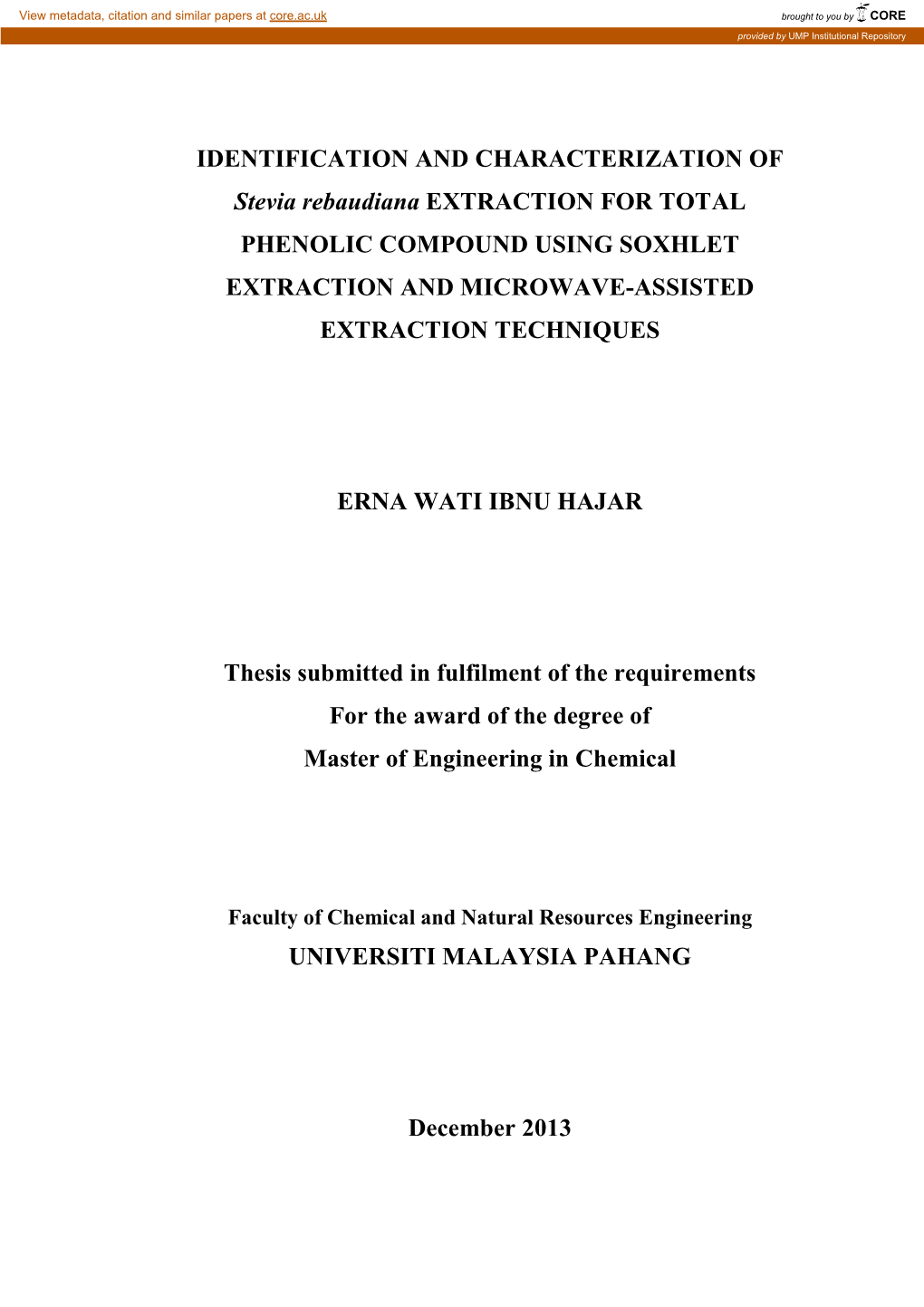 IDENTIFICATION and CHARACTERIZATION of Stevia Rebaudiana EXTRACTION for TOTAL PHENOLIC COMPOUND USING SOXHLET EXTRACTION and MICROWAVE-ASSISTED EXTRACTION TECHNIQUES