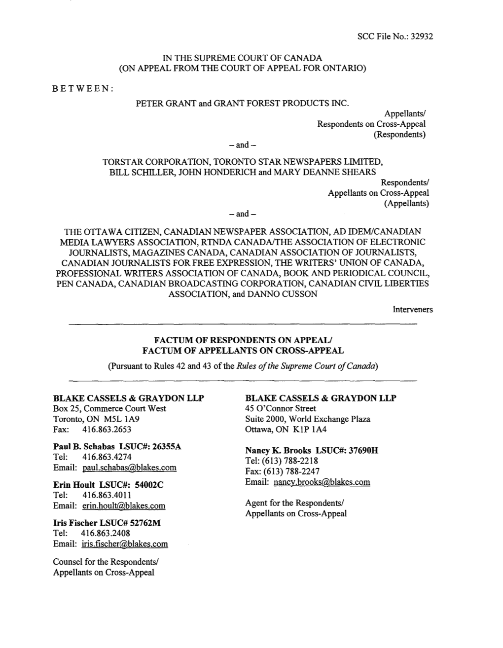 FACTUM of RESPONDENTS on APPEAL! FACTUM of APPELLANTS on CROSS-APPEAL (Pursuant to Rules 42 and 43 of the Rules Ofthe Supreme Court Ofcanada)