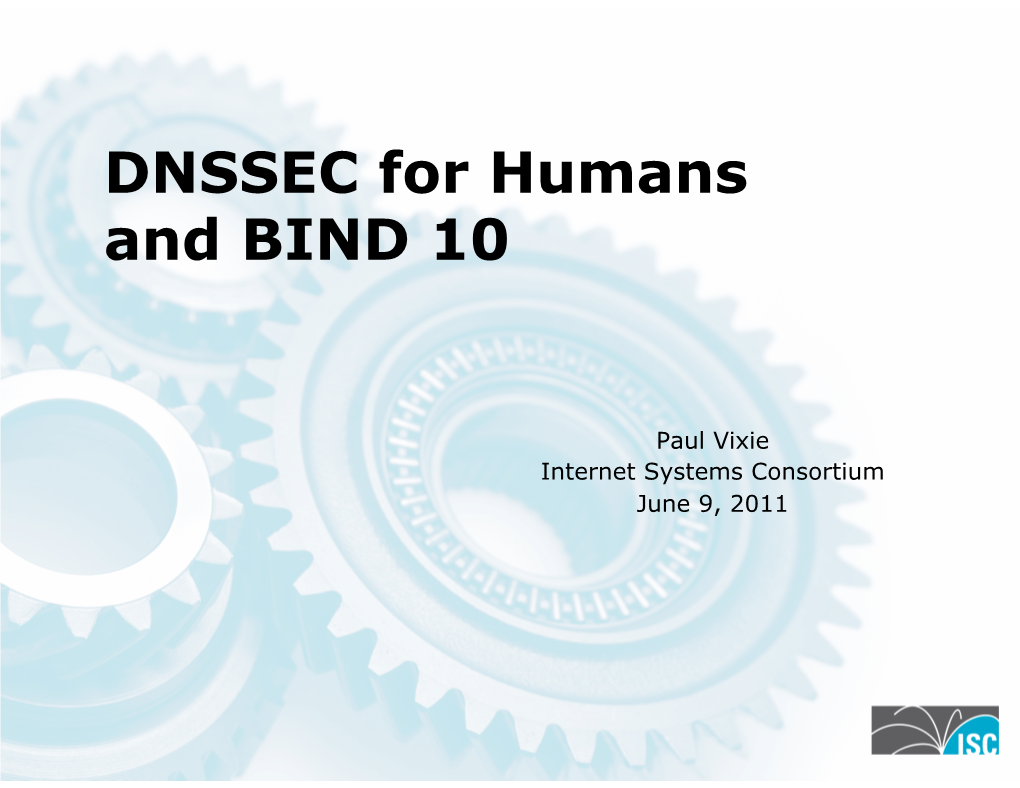 DNSSEC for Humans and BIND 10