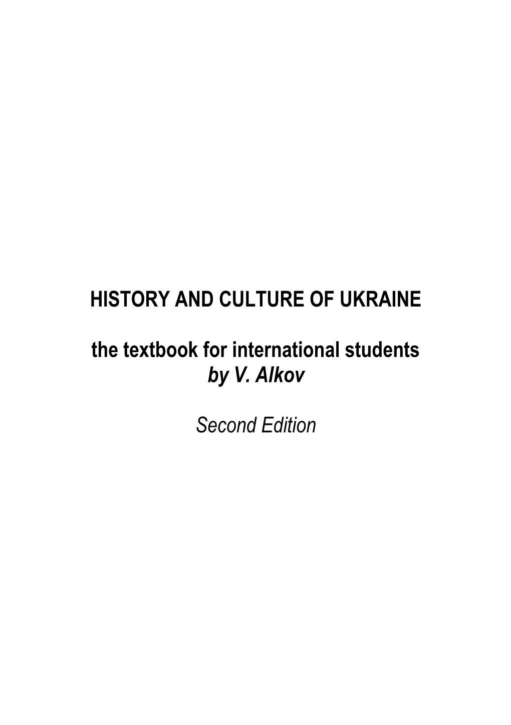 HISTORY and CULTURE of UKRAINE the Textbook For