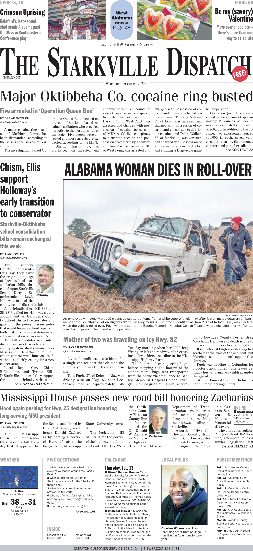 ALABAMA WOMAN DIES in ROLL-OVER Holloway’S Early Transition to Conservator Starkville-Oktibbeha School Consolidation Bills Remain Unchanged This Week