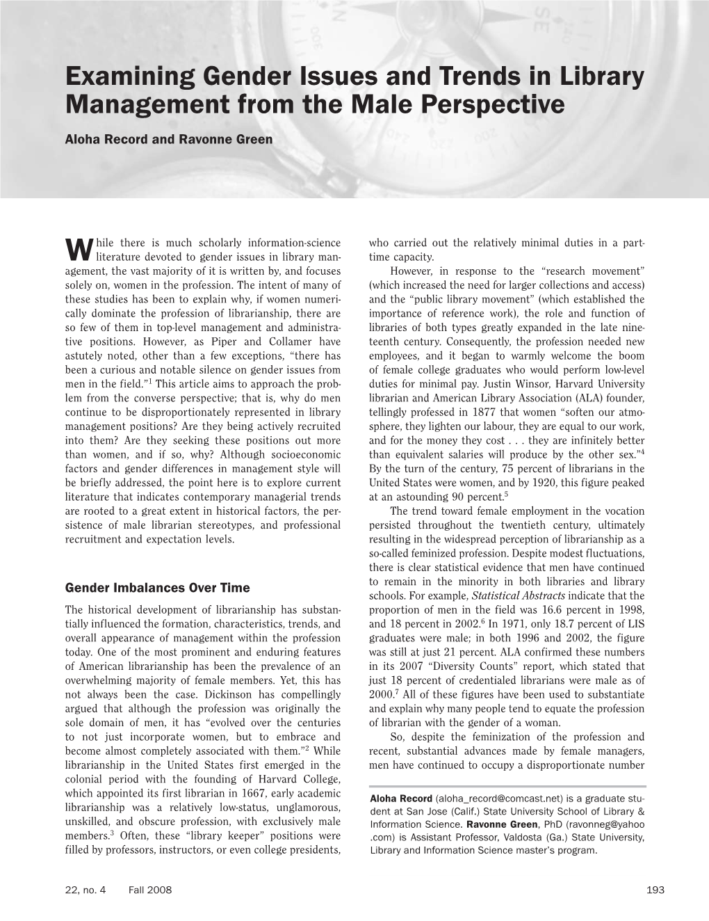 Examining Gender Issues and Trends in Library Management from the Male Perspective Aloha Record and Ravonne Green