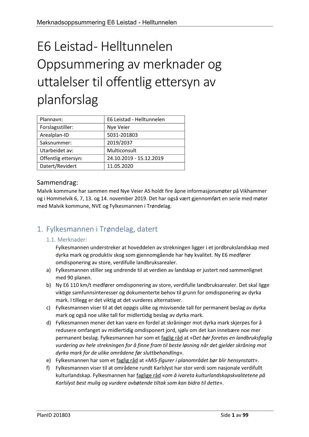 E6 Leistad - Helltunnelen E6 Leistad - Helltunnelen Oppsummering Av Merknader Og Uttalelser Til Offentlig Ettersyn Av Planforslag