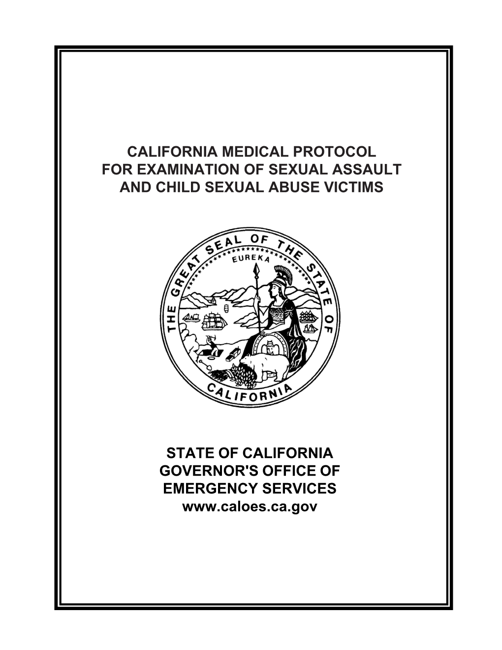 California Medical Protocol for Examination of Sexual Assault and Child Sexual Abuse Victims