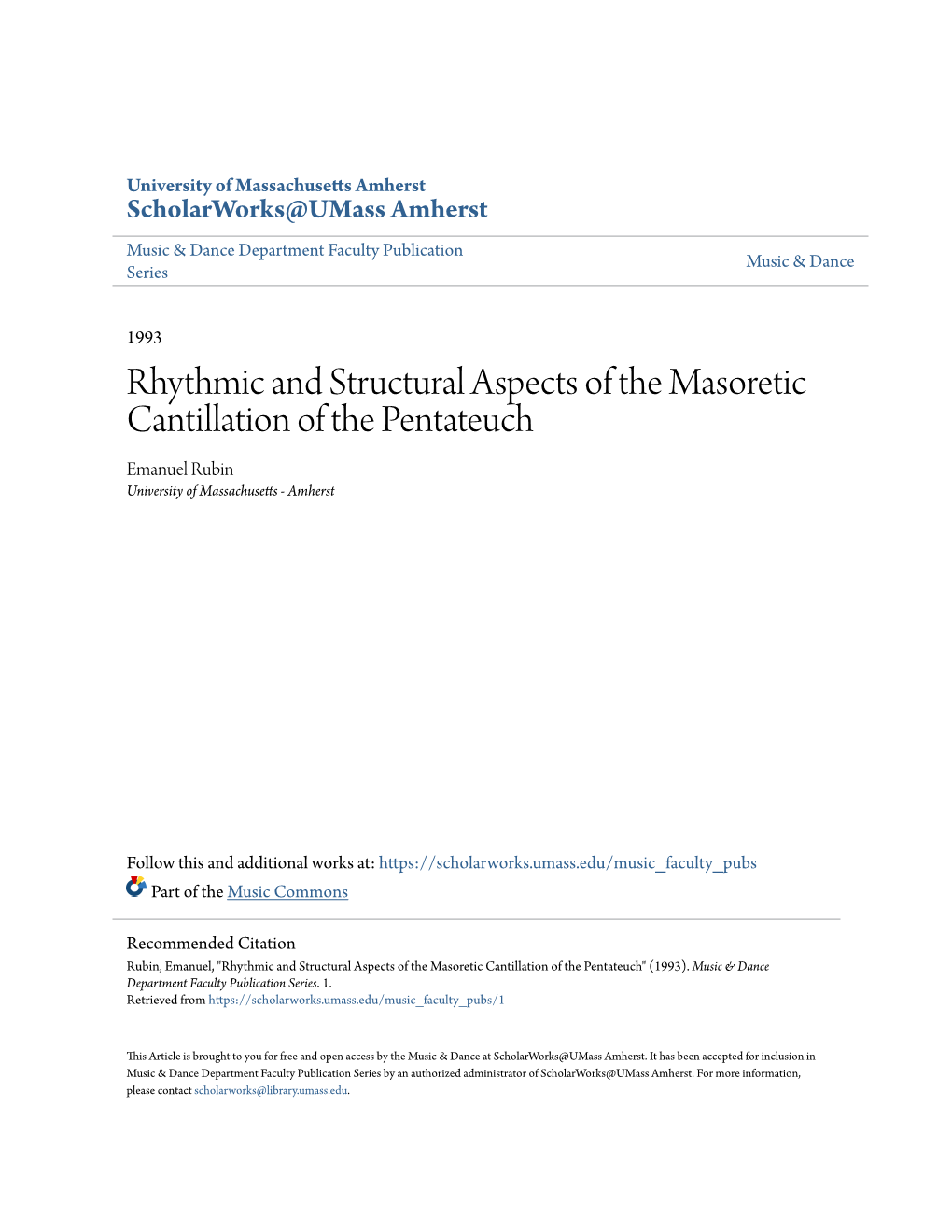 Rhythmic and Structural Aspects of the Masoretic Cantillation of the Pentateuch Emanuel Rubin University of Massachusetts - Amherst