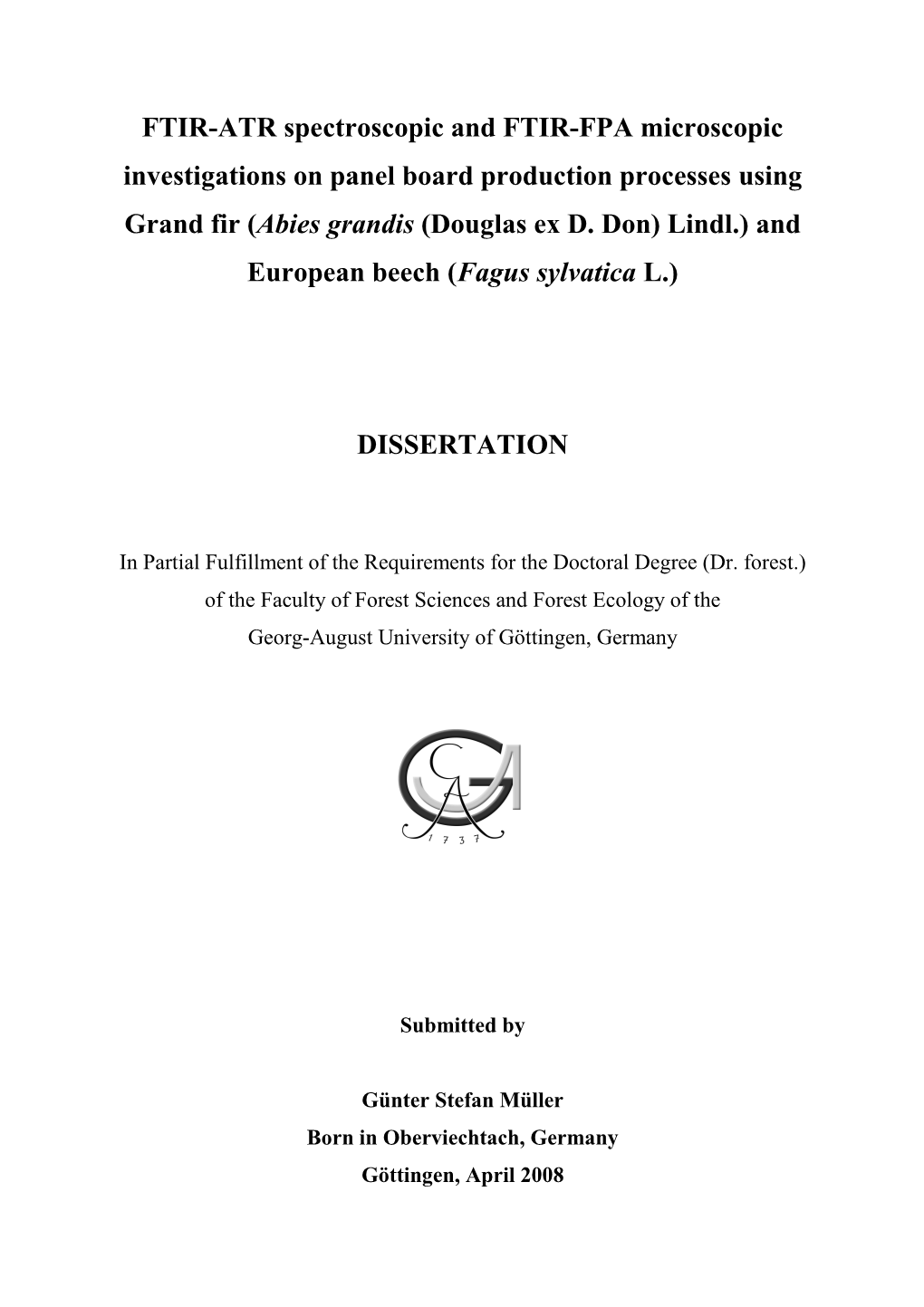 FTIR-ATR Spectroscopic and FTIR-FPA Microscopic Investigations on Panel Board Production Processes Using Grand Fir (Abies Grandis (Douglas Ex D. Don) Lindl.) and European Beech