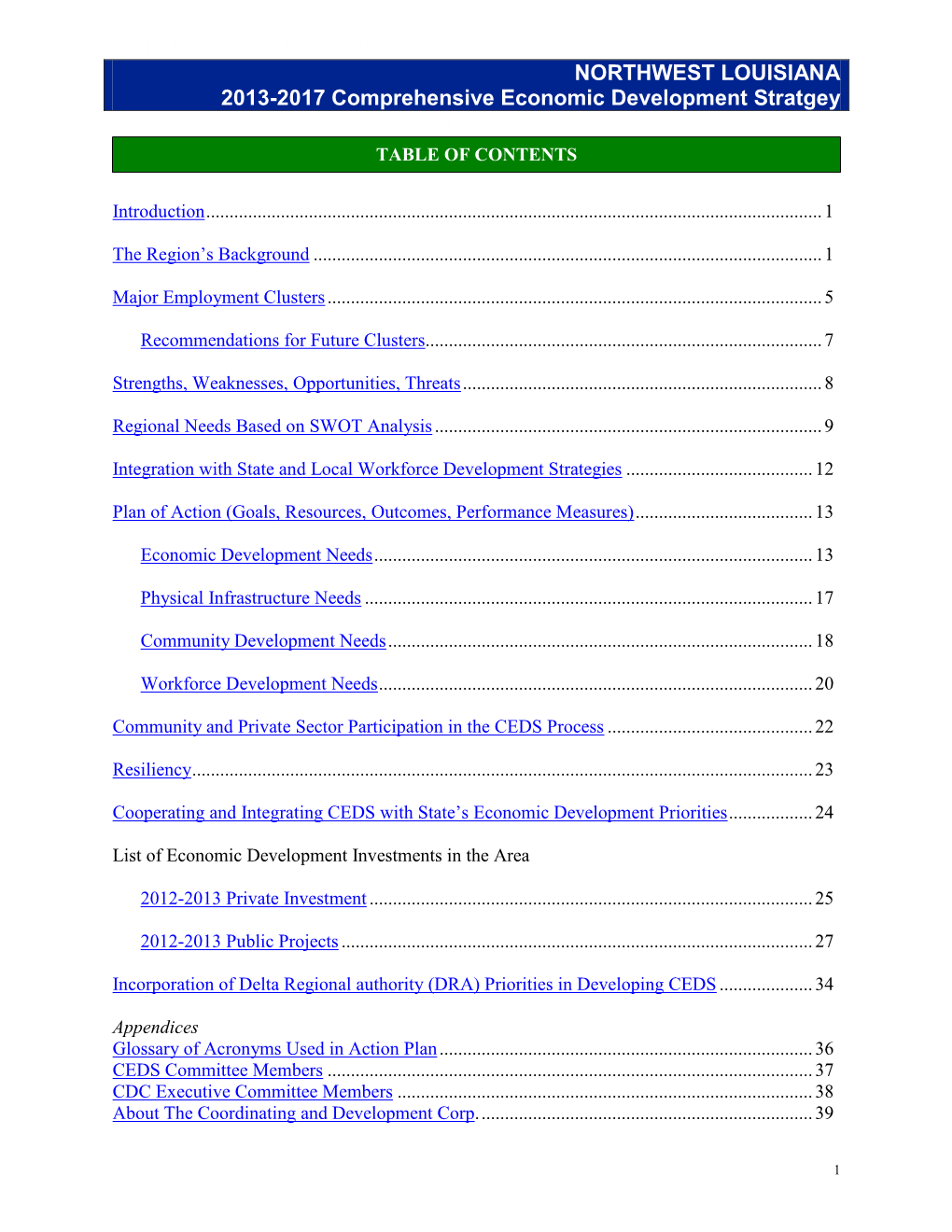 NORTHWEST LOUISIANA NORTHWEST LOUISIANA 2013-2017 Comprehensive Economic Development Stratgey 2017 Comprehensive Economic Development TABLE of CONTENTS