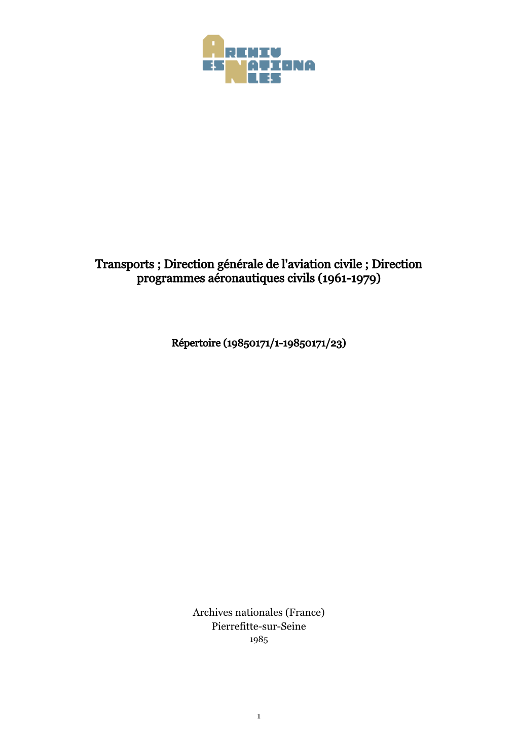 Transports ; Direction Générale De L'aviation Civile ; Direction Programmes Aéronautiques Civils (1961-1979)