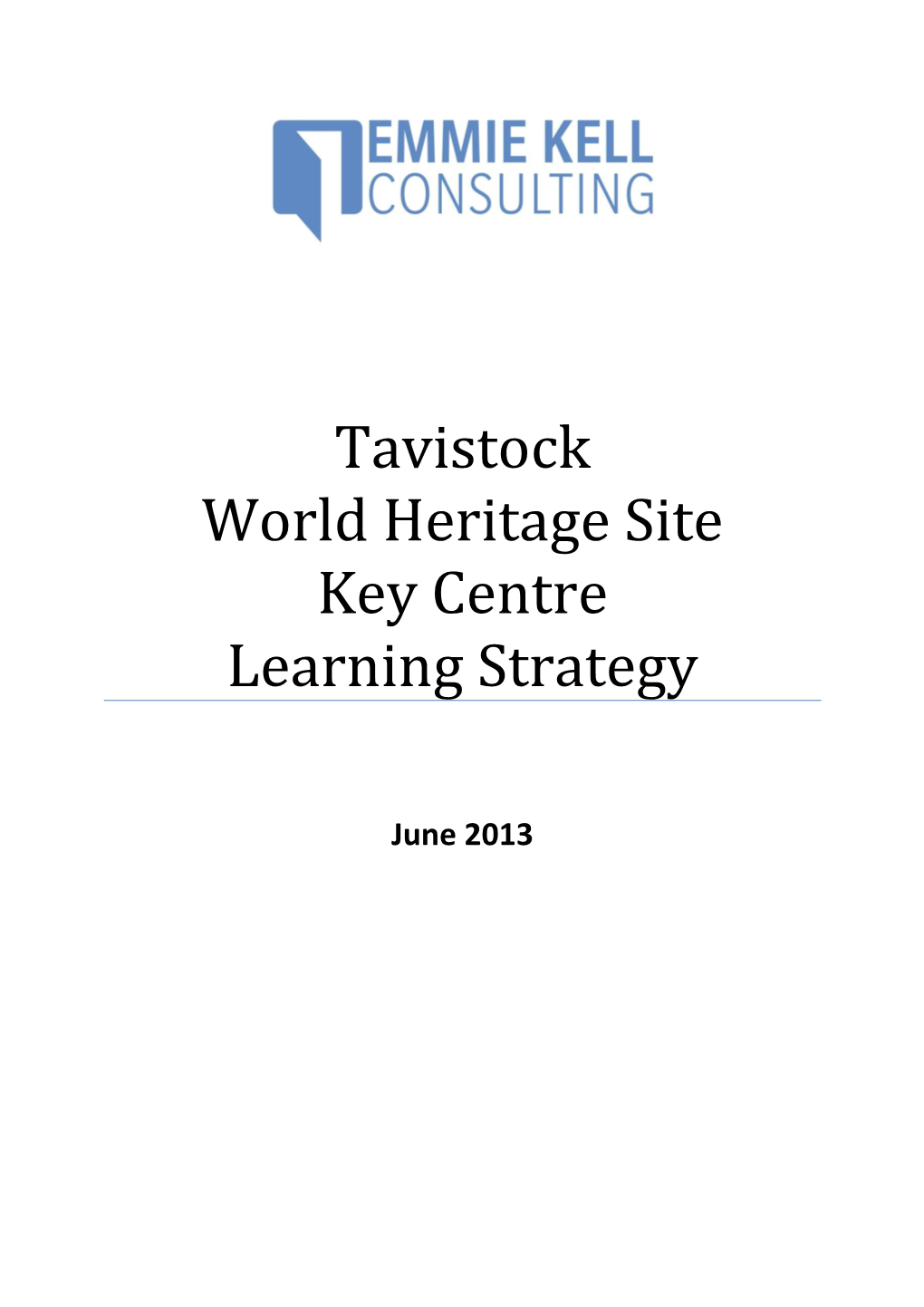 Tavistock World Heritage Site Key Centre Learning Strategy