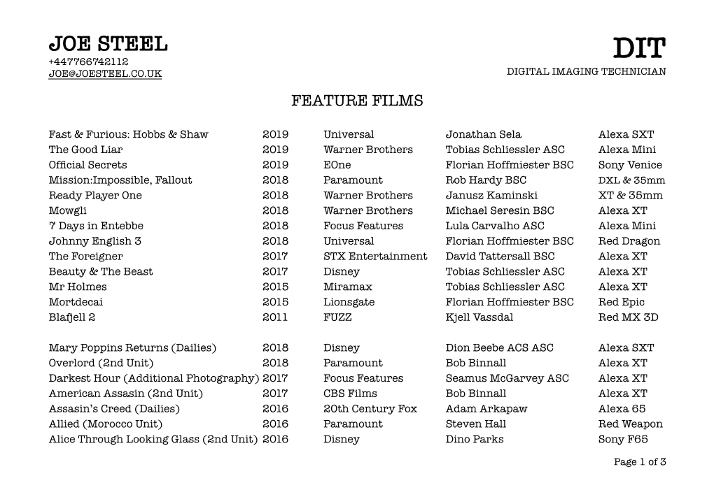 Joe Steel +447766742112 Dit Joe@Joesteel.Co.Uk Digital Imaging Technician Feature Films