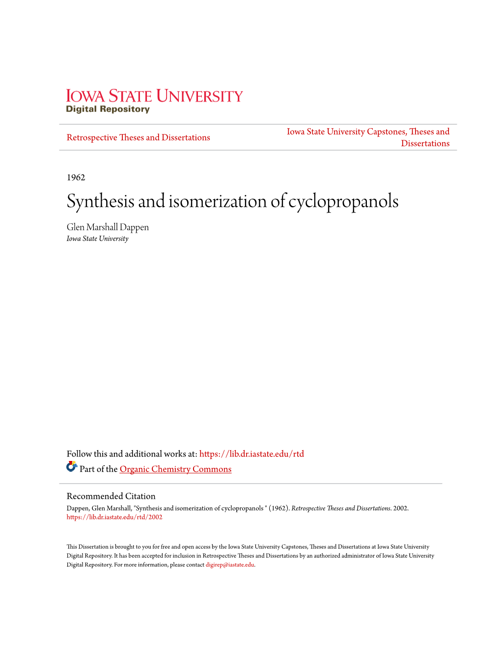 Synthesis and Isomerization of Cyclopropanols Glen Marshall Dappen Iowa State University