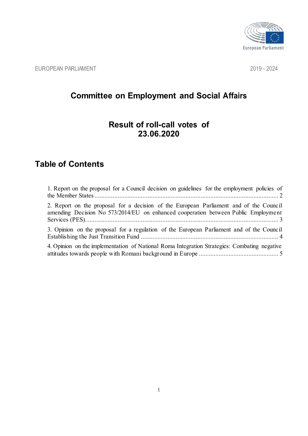 Committee on Employment and Social Affairs Result of Roll-Call Votes of 23.06.2020 Table of Contents