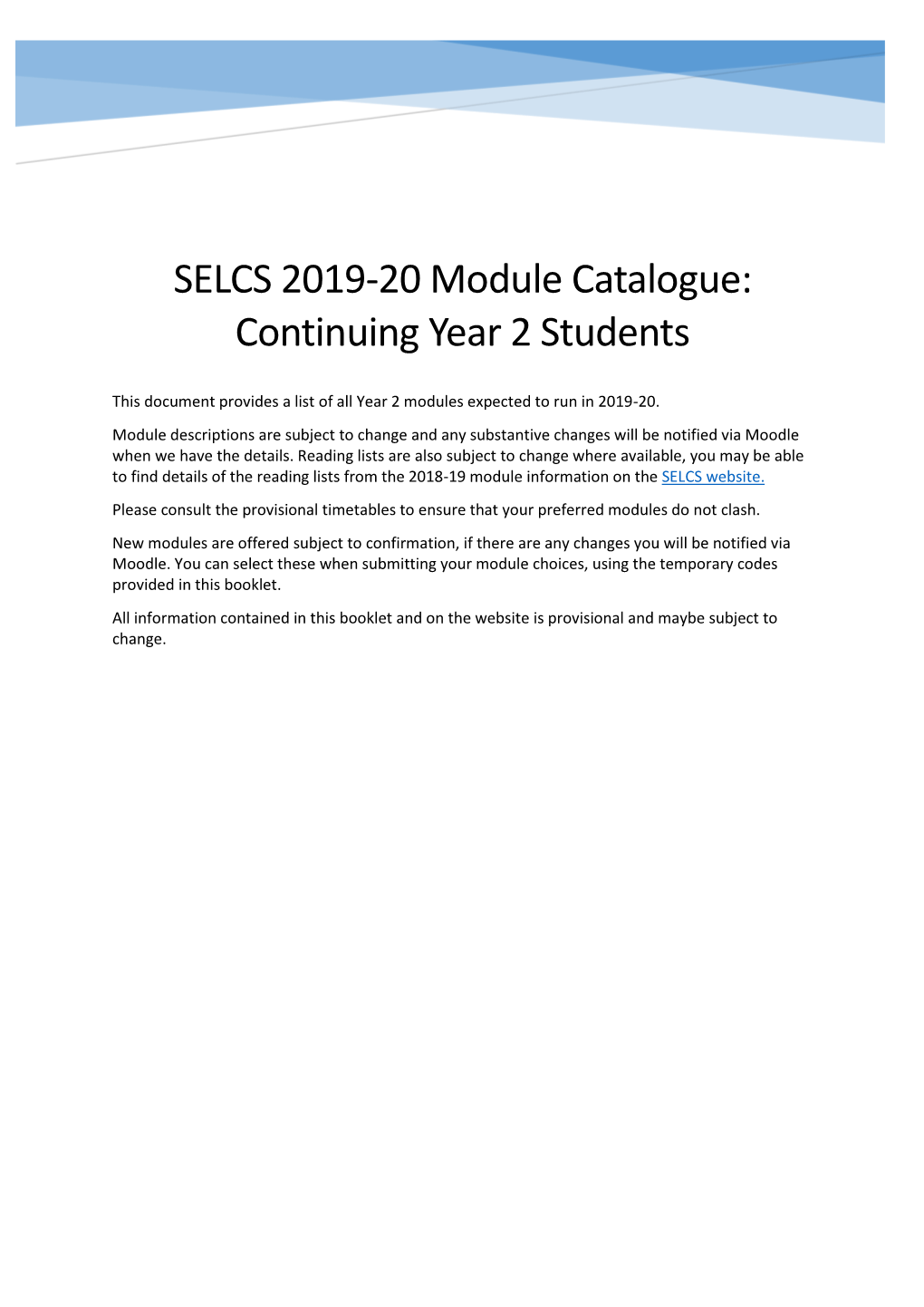 SELCS 2019-20 Module Catalogue: Continuing Year 2 Students