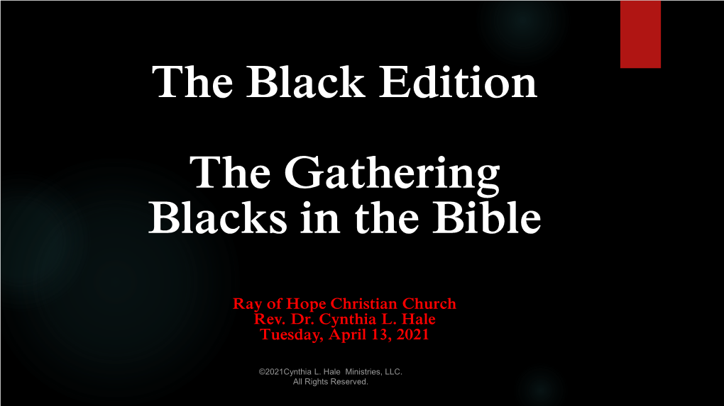 The Black Edition the Gathering Blacks in the Bible