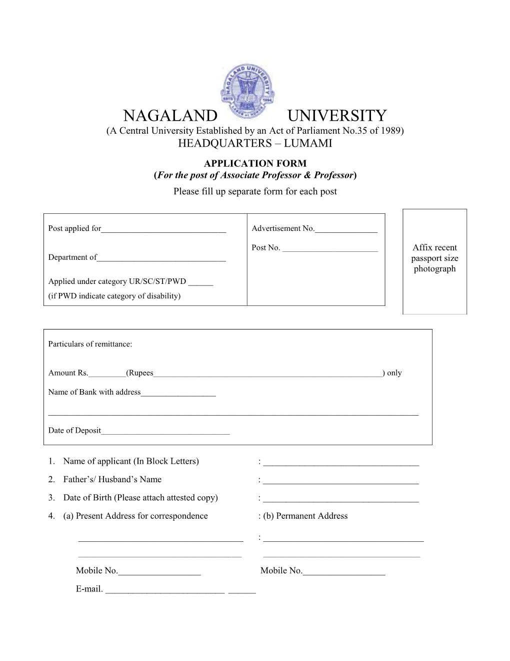 NAGALAND UNIVERSITY (A Central University Established by an Act of Parliament No.35 of 1989) HEADQUARTERS – LUMAMI