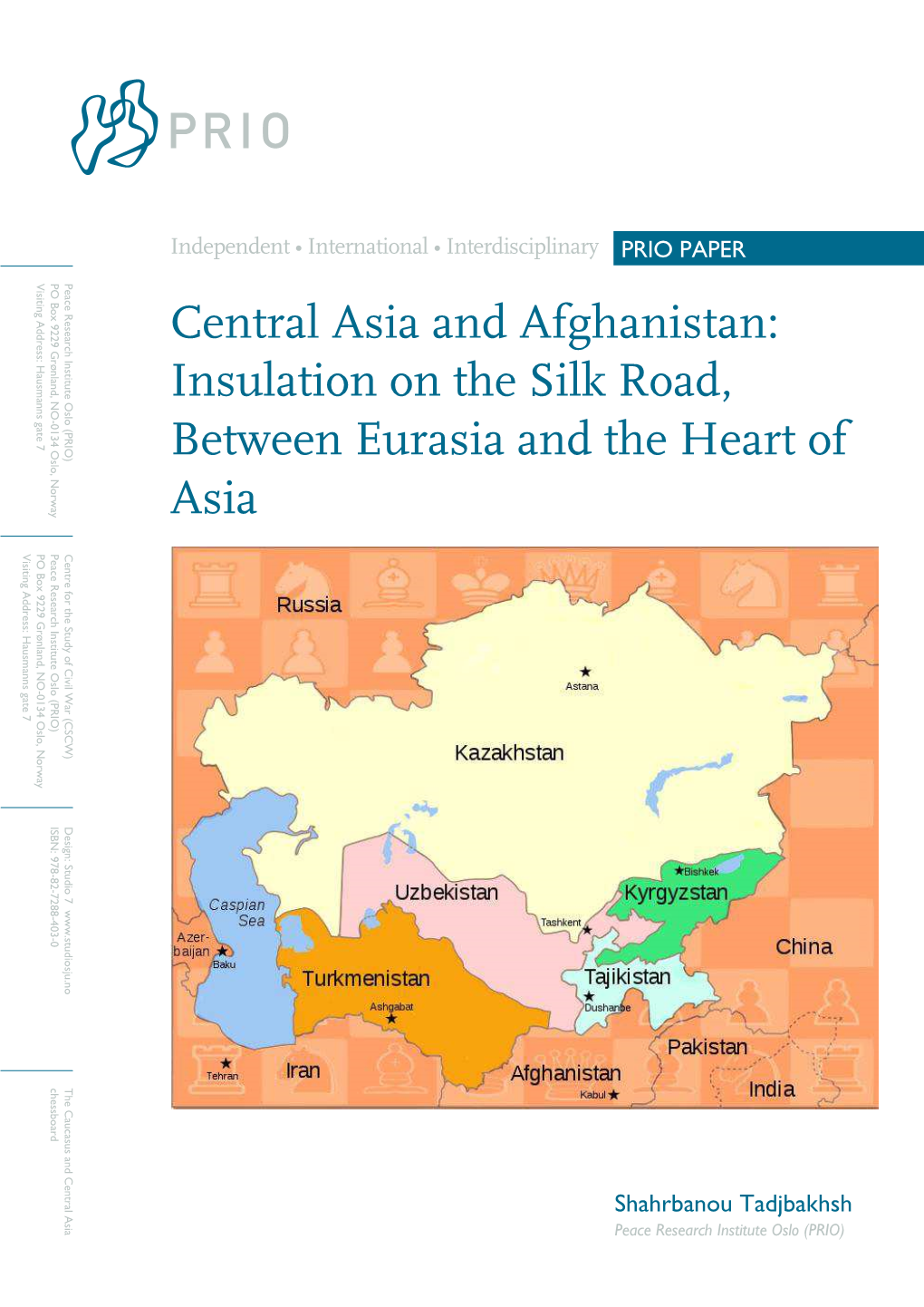 Central Asia and Afghanistan: Insulation on the Silk Road, Between Eurasia and the Heart of Asia