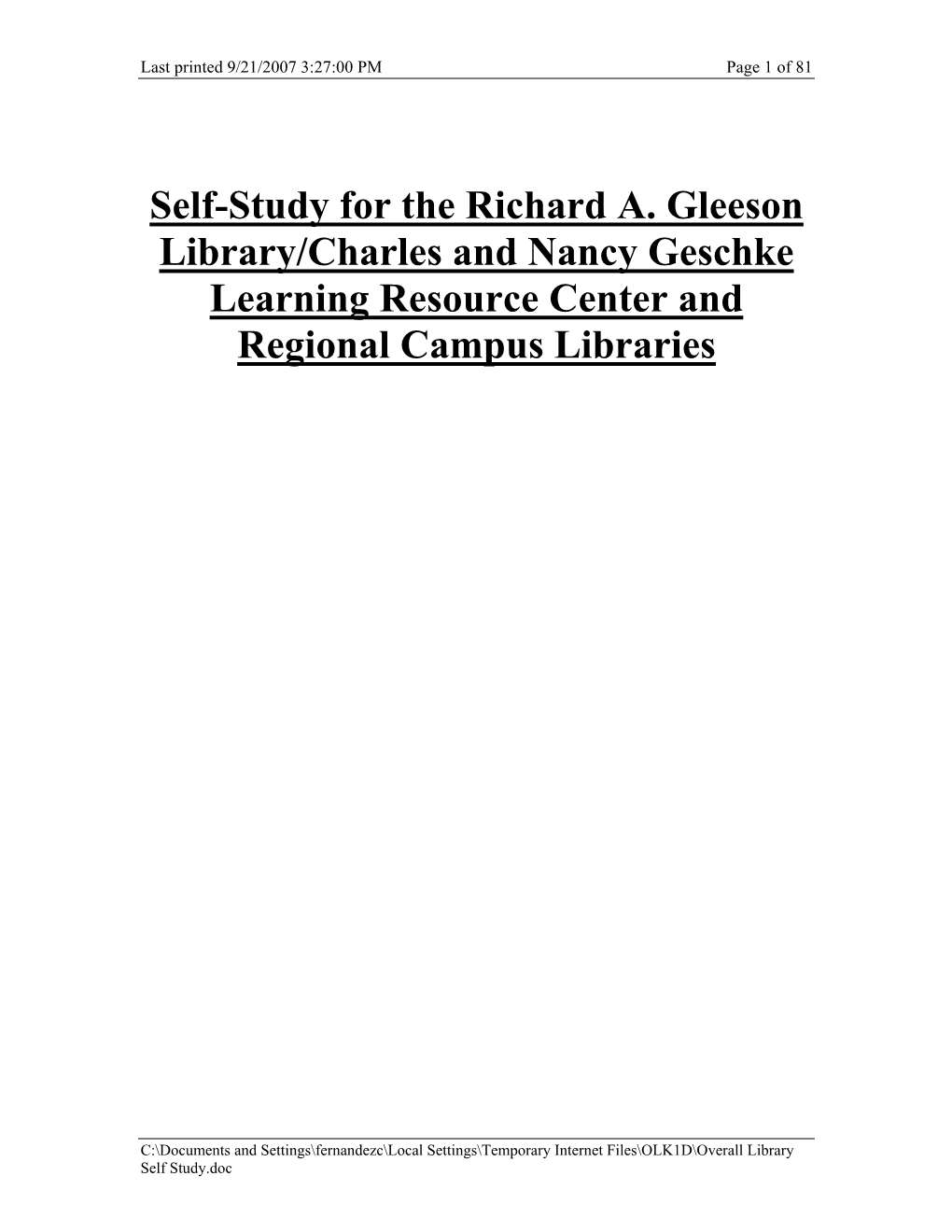Self-Study for the Richard A. Gleeson Library/Charles and Nancy Geschke Learning Resource Center and Regional Campus Libraries