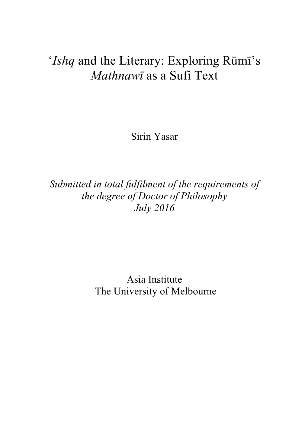 'Ishq and the Literary: Exploring Rūmī's Mathnawī As a Sufi Text