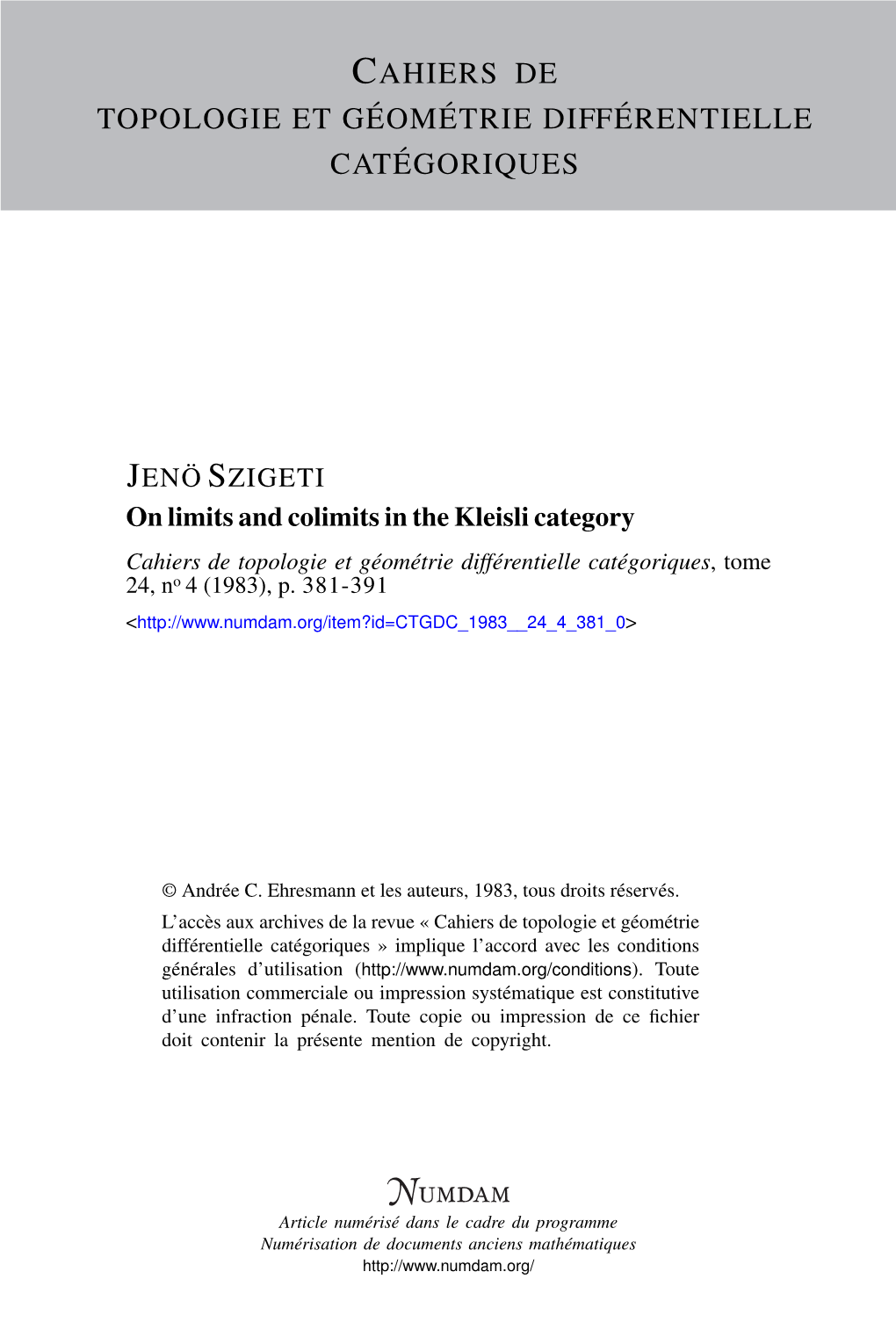 On Limits and Colimits in the Kleisli Category Cahiers De Topologie Et Géométrie Différentielle Catégoriques, Tome 24, No 4 (1983), P