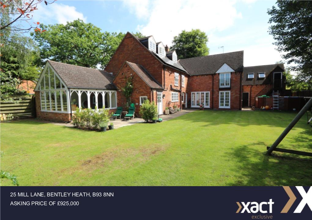 25 Mill Lane, Bentley Heath, B93 8Nn Asking Price of £925,000