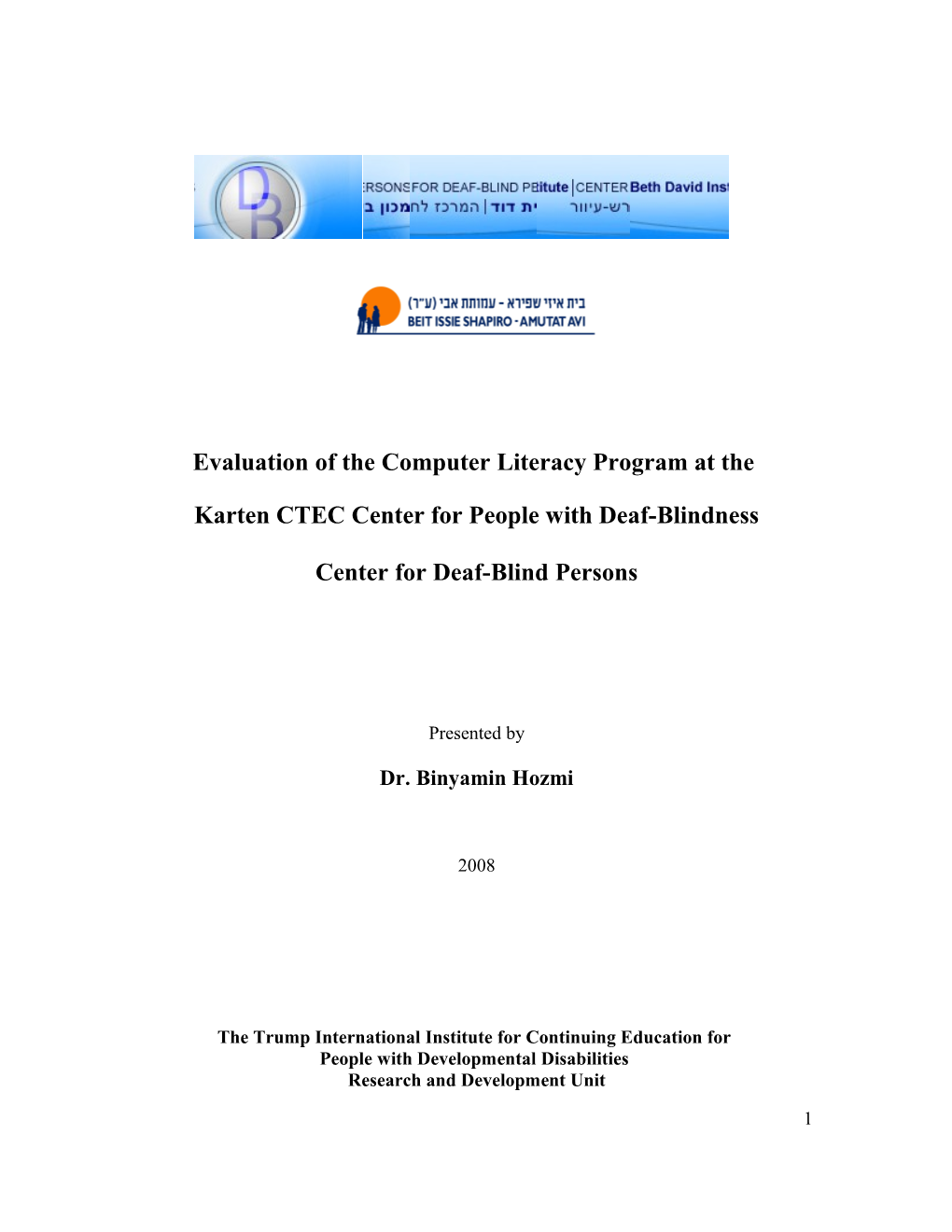 Evaluation for the Computer Literacy Program at the Center for Deaf-Blind Persons