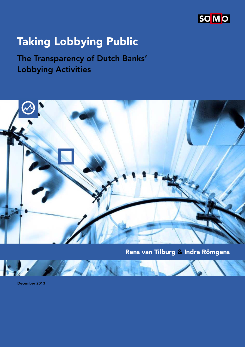 Taking Lobbying Public the Transparency of Dutch Banks’ Lobbying Activities