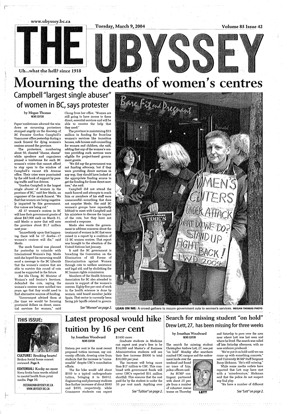 Mourning the Deaths of Women's Centres Campbell 'Largest Single Abuser" of Women in BQ Says Protester by Megan Thomas Chong from Her Office