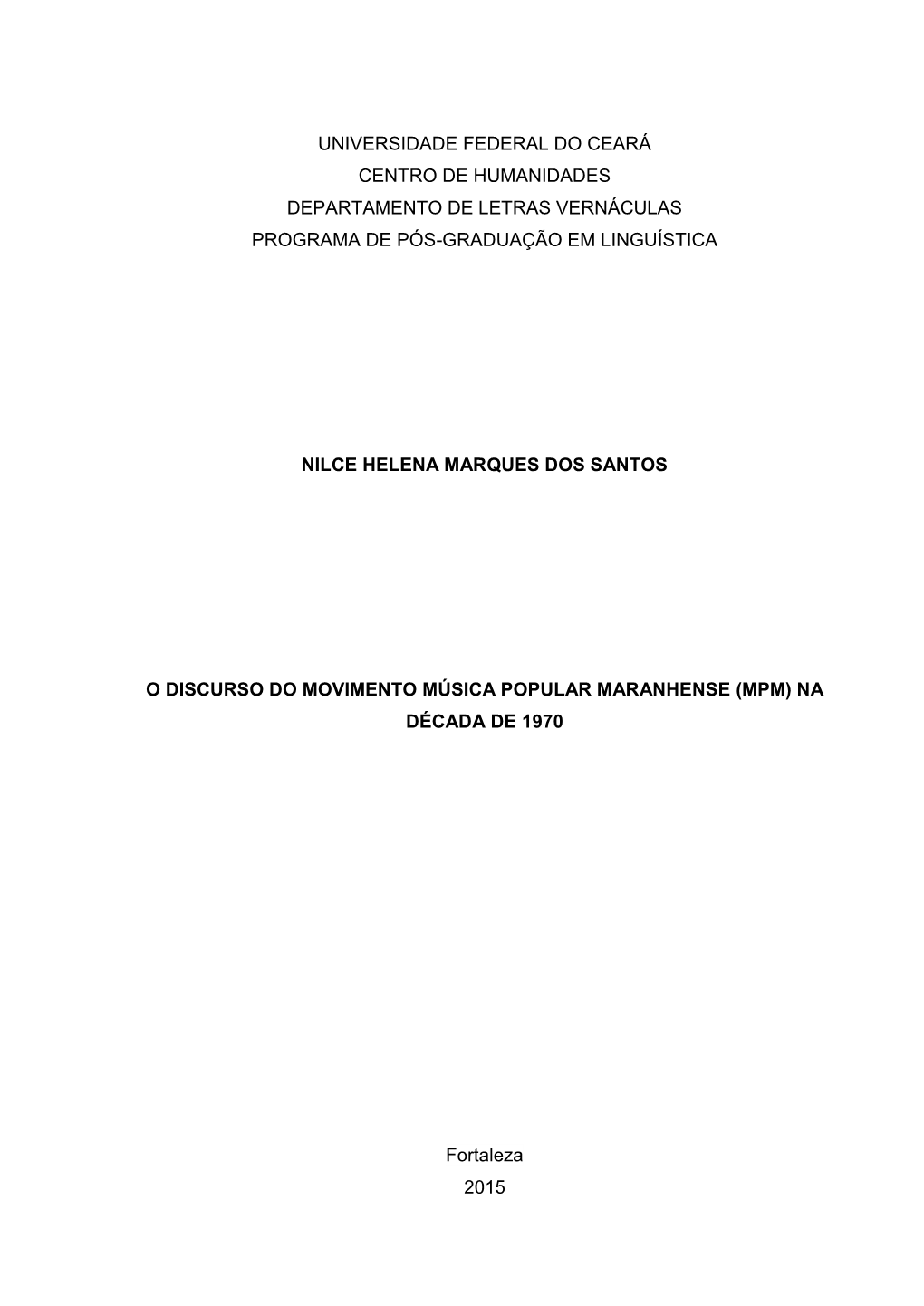 Universidade Federal Do Ceará Centro De Humanidades Departamento De Letras Vernáculas Programa De Pós-Graduação Em Linguística