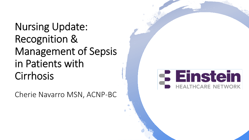 Recognition & Management of Sepsis in Patients with Cirrhosis Cherie